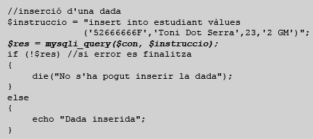 Figura 2: codi d’inserció d’una dada. Per a executar aquest codi, primer cal realitzar la connexió amb la base de dades amb el codi de la figura 1.